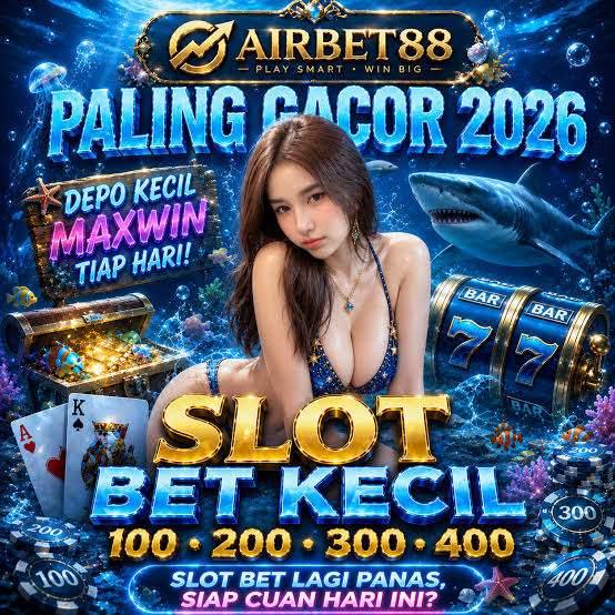 AIRBET88 彡 Situs Link Paling Gacor Taruhan Slot Bet Kecil 100 200 Perak Gampang Jadi Jutawan