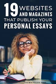 Publish Your Personal Essay 22 Magazines And Websites To Pitch Nonfiction Writing Writing Jobs Freelance Writing Jobs