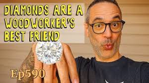 Diamonds are a Woodworker's Best Friend