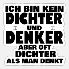 „was du liebst, lass frei. Dichter Und Denker Spruche