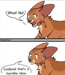 At memesmonkey.com find thousands of memes categorized into thousands of categories. Warriorscats Leafpool Hollyleaf And Squirrelflight Part 2 Warrior Cats Funny Warrior Cats Fan Art Warrior Cats Comics