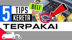 Maybe you would like to learn more about one of these? 5 Tips Panduan Pilih Kereta Terpakai Youtube