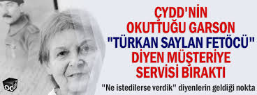 Turkish scientist and public figure. Cydd Nin Okuttugu Garson Turkan Saylan Fetocu Diyen Musteriye Servisi Birakti