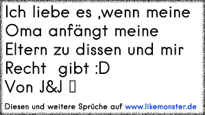 Ich Liebe Es Wenn Meine Oma Anfängt Meine Eltern Zu Dissen Und Mir