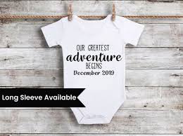 Pregnancy announcement cards are becoming popular and can be a treasured family keepsake. Our Greatest Adventure Begins Pregnancy Announcement Onesie