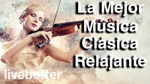 La Mejor Musica Clasica Relajante Mozart Bach Beethoven Chopin Bra La Mejor Musica Clasica Musica De Relajacion Musica Ambiental