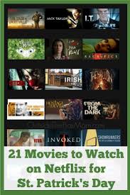 21 St Patrick S Day Movies On Netflix Best Movies Right Now St Patrick S Day Movies Patrick Movie Irish Movies