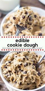 Edible Cookie Dough Made Without Eggs 100 Safe To Eat Recipe Yummy Food Dessert Dessert Recipes Easy Edible Cookies