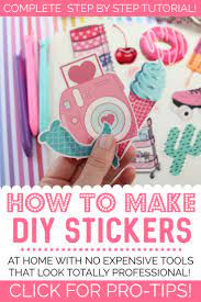 How Do You Make Stickers The Essential Guide To Homemade Quality Stickers Printable Sticker Paper Homemade Stickers How To Make Stickers
