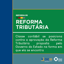 A primeira das propostas de reforma tributária foi a. Classe Contabil Se Posiciona Contra A Aprovacao Da Reforma Tributaria Proposta Pelo Governo Do Estado Na Forma Em Que Ela Se Encontra Espaco Contabil