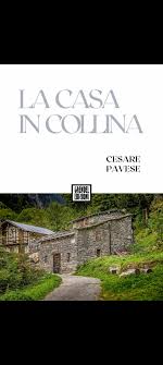 Il primo che non si oppone a questo destino avverso è lo stesso protagonista principale corrado, che abbandona perfino dino (suo ipotetico figlio) al suo destino; Cesare Pavese La Casa In Collina Il Club Del Sapere Filosofico