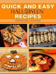 Halloween Recipes 25 Quick And Easy Recipes For Kids And Adults Kindle Purchase Price 2 99 P Easy Halloween Food Halloween Food Treats Easy Meals For Kids