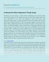 Read free muet tips & essential muet guide. Is Money The Most Important Thing Free Essay Example