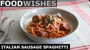 Remember that you can use the mushrooms you like most or. Italian Sausage Spaghetti Food Wishes Youtube