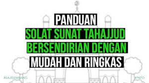 Mungkin cuma inginkan kepastian tentang cara solat tahajjud yang betul. Panduan Solat Tahajjud Bersendirian Dengan Mudah Dan Ringkas Youtube