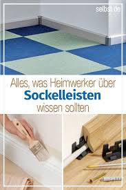 Sockelleisten Selbst De Sockelleisten Hausverschonerung Fussleisten