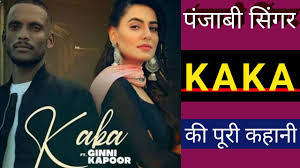 Check spelling or type a new query. Punjabi Singer Kaka Biography In Hindi Keh Len De Lifestory Qualification Age Family Youtube