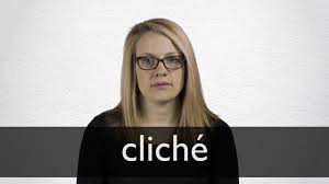 Cliche Definition And Meaning Collins English Dictionary