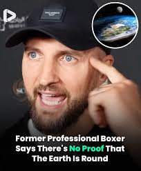 Flat Earth Claim by Former Professional Boxer
