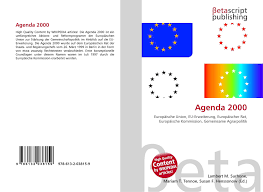 Die europäische union (eu) ist ein staatenverbund aus 27 europäischen ländern. Search Results For Agenda 2000