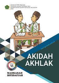 Rpp akidah akhlak mi kurikulum 2013 kelas 1,2,3,4,5,6 revisi 2018 merupakan file terbaru yang akan kami bagikan khusus untuk guru mapel akidah akhlak jenjang mi untuk melengkapi perangkat pembelajaran k13 tahun pelajaran 2018/2019. Buku Mata Pelajaran Akidah Akhlak Untuk Kelas 6 Madrasah Ibtidaiyah Mi Min 1 Gresik