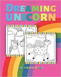 Challenging for kids coloring pages are a fun way for kids of all ages to develop creativity, focus, motor skills and color recognition. Dreaming Unicorn Coloring Book Activity Book For Kids Ages 2 4 Fun And Challenging Coloring Pages Train Your Kid S Brain Develop Your Kid S Creativity And Imagination Noble Alma 9798647951540 Amazon Com Books