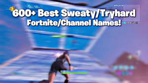 Many may not find the right name easy. 600 Best Sweaty Tryhard Channel Names Og Cool Fortnite Gamer Tags Not Taken 2020 Youtube
