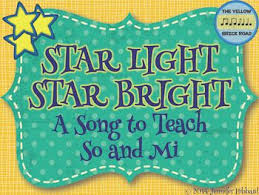Star Light Star Bright A Song For Teaching So And Mi Music Teacher Resource Preschool Music Teaching