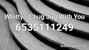Whitty Chug Jug With You Roblox Id Roblox Music Codes This song has 168 likes.