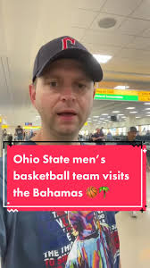 Ohio State Basketball Team's Bahama Adventure