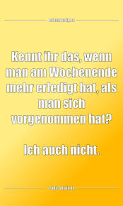 Die Besten 44 Wochenende Sprüche Auf Istdaslustigde