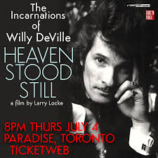The Perlich Post: Willy Deville doc "Heaven Stood Still" screens at  Paradise Theatre, July 4