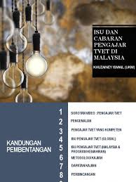 Masyarakat malaysia umumnya tahu tentang kewujudan program tvet ini dan kerajaan malaysia memberi perhatian yang lebih kepada perkara ini hinggakan sejumlah rm 4.9 billion di peruntukkan untuk membangunkan bidang tvet ini. Isu Dan Cabaran Pengajar Tvet Di Malaysia Ver02