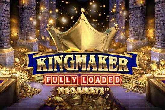 Kingmaker Fully Loaded Megaways Slot | Play Online at Lottomart Games