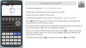 How To Draw Circles Find Centre Radius On A Casio Fx Cg50 Casio Graphing Calculator Youtube