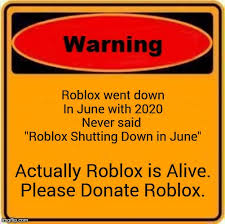 Roblox Shut Down In June Imgflip