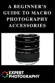 Best Beginners Macro Photography Accessories Focus Rails Adapters Macro Photography Accessories Macro Photography Photography Accessories