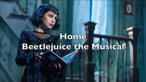 It is based on the 1988 film of the same name. Beetlejuice The Musical Home Lyrics Youtube