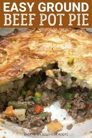 Easy Ground Beef Pot Pie Recipe Recipe Beef Pot Pie Recipe Beef Recipes For Dinner Pot Pies Recipes