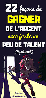 Ils gagnent de l'argent grâce à la pub (c'est leur principale source de revenus). 22 Facons De Gagner De L Argent Avec Vos Competences