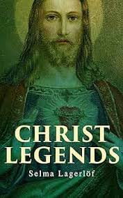 Christ Legends eBook : Lagerlöf, Selma, Howard, Velma Swanston:  Amazon.co.uk: Kindle Store