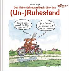 Vorlagen und textbeispiele für wünsche zur pensionierung sowie zum rentenbeginn. Das Schmunzelbuch Uber Den Ruhestand Cartoon Geschenbuch Korsch Verlag Buch Gebraucht Kaufen A02ukzew01zzw