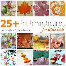 Painting, building and crafting, in general, are great for building toddlers motor skills and helping their vocabulary to develop. 25 Preschool Fall Painting Activities Painting Activities Autumn Activities Autumn Painting