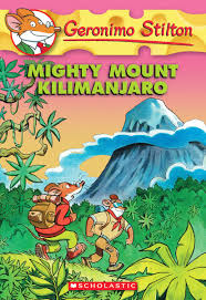 Fq millennium, il numero in edicola. Geronimo Stilton 41 Mighty Mount Kilimanjaro Geronimo Stilton I Libri Di Geronimo Stilton