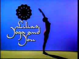 Requires subscription watch online free on the roku channel. Lilias Yoga And You Youtube