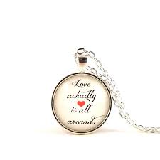 Love Actually Quote Gift Necklace Christmas Movie Quote Love Etsy Love Actually Love Actually Quotes Gift Quotes