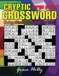 If you are looking for a quick, free, easy online crossword, you've come to the right place! Medium Difficulty Cryptic Crossword Puzzle Books For Adults Newspaper Style Crosswords Puzzles With Over 3 500 Common Knowledge Words Big And Easy Brain Games For Men Women Adult Seniors Holly Grace