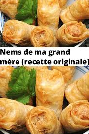 Nems De Ma Grand Mere Recette Originale Recettes De Cuisine Recette Nems Recette Asiatique Facile