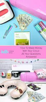And we're here to be your personal. How To Make Money With Your Cricut All Your Questions Answered