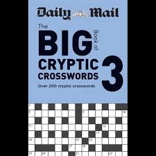 Daily mail big book of cryptic crosswords 8 (the daily mail puzzle books) by daily mail | 19 apr 2018. Daily Mail Big Book Of Cryptic Crosswords Volume 3 Over 200 Cryptic Crosswords By Mail Daily 9780600636809 Booktopia